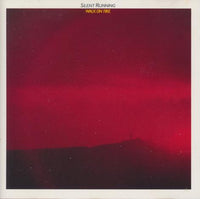 Silent Running: Walk On Fire