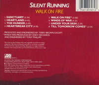 Silent Running: Walk On Fire