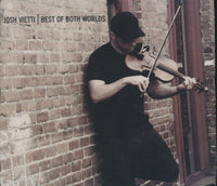Josh Vietti: Best Of Both Worlds