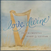 Love Divine: Instrumental Harp & Guitar