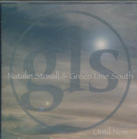 Natalie Stovall & Green Line South: Until Now...