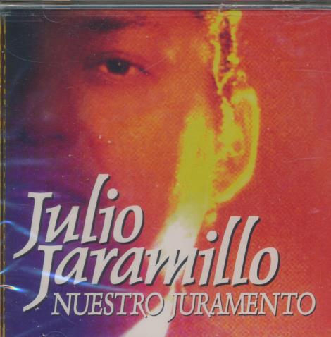 Julio Jaramillo: Nuestro Juramento