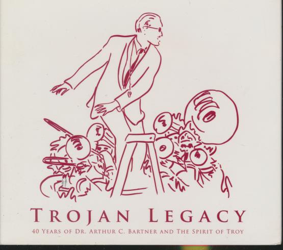 Trojan Legacy: 40 Years Of Dr. Arthur C. Bartner & The Spirit Of Troy 2-Disc Set - NeverDieMedia