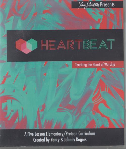 Heartbeat: Teaching The Heart Of Worship - NeverDieMedia