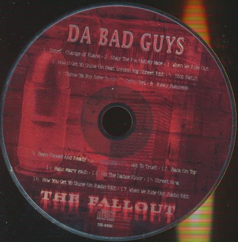 Da Bad Guys: The Fallout w/ No Artwork