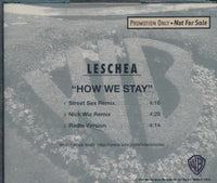 Leschea: How We Stay Promo w/ Damaged Case