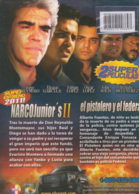 Narco Junior's II: El Pistolero Y El Federal
