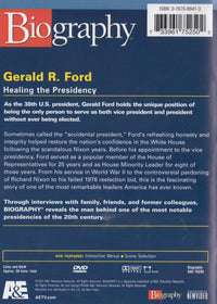 Biography: Gerald R. Ford: Healing The Presidency