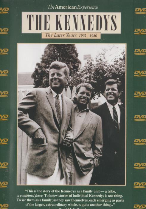 The Kennedys: The Later Years: 1962 - 1980