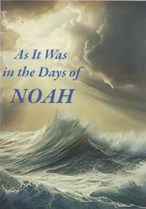 As It Was In The Days Of Noah