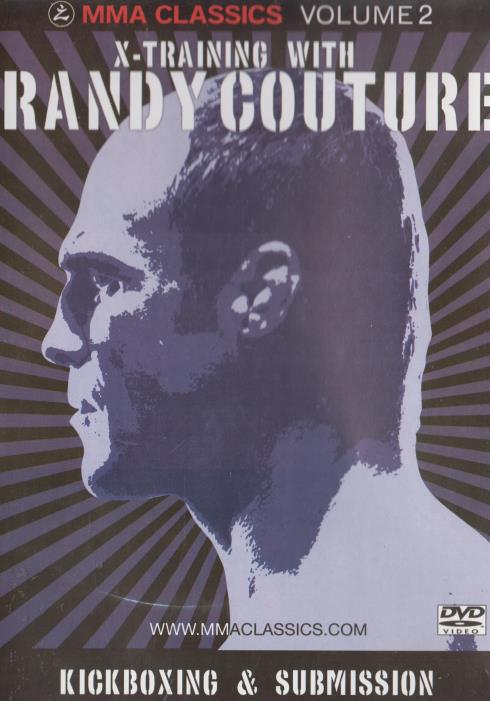 MMA Classics: X-Training With Randy Couture: Kickboxing & Submission Volume 2