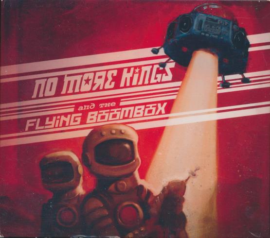 No More Kings: And The Flying Boombox