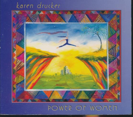 Karen Drucker: Power Of Women
