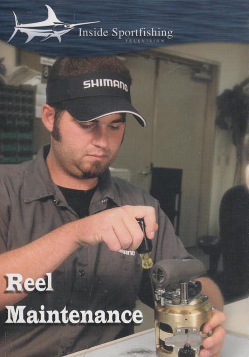 Reel Maintenance