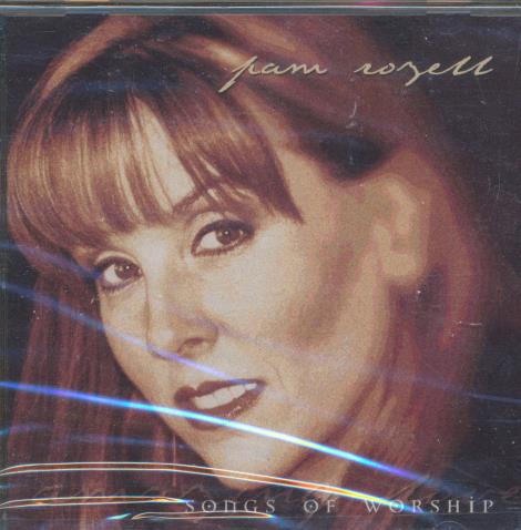 Pam Rozell: Songs Of Worship