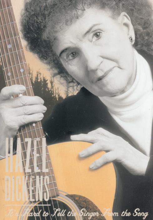 Hazel Dickens: It's Hard To Tell The Singer From The Song