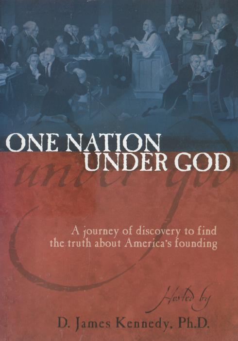 One Nation Under God By D. James Kennedy