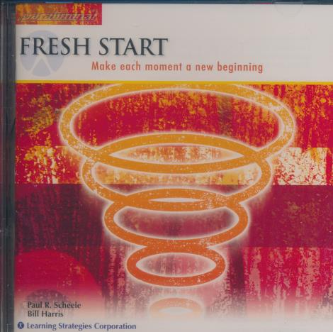 Fresh Start: Make Each Moment A New Beginning