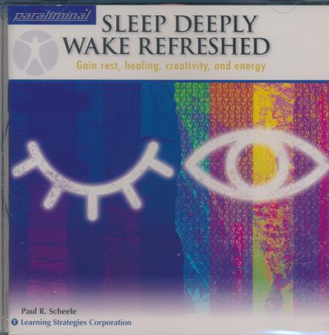 Sleep Deeply / Wake Refreshed