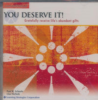 You Deserve It! Gratefully Receive Life's Abundant Gifts - NeverDieMedia