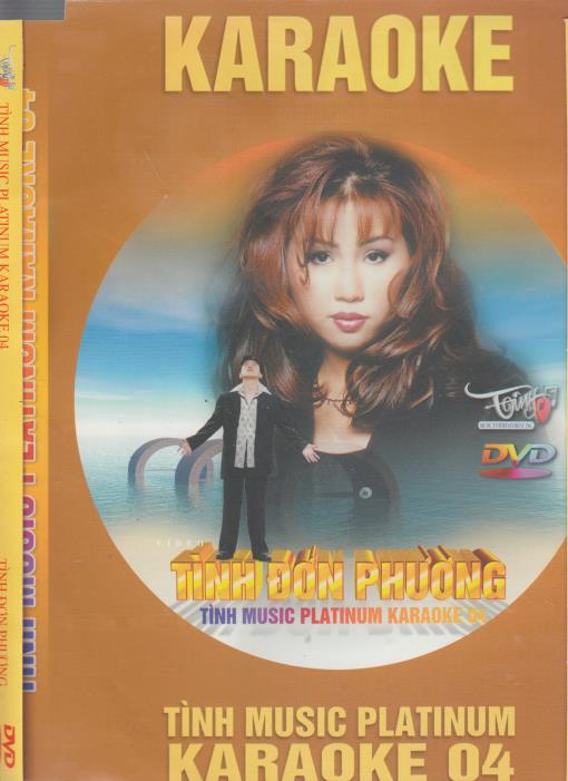 Tinh Don Phuong: Tinh Music Platinum Karaoke 4 w/ No Front Artwork