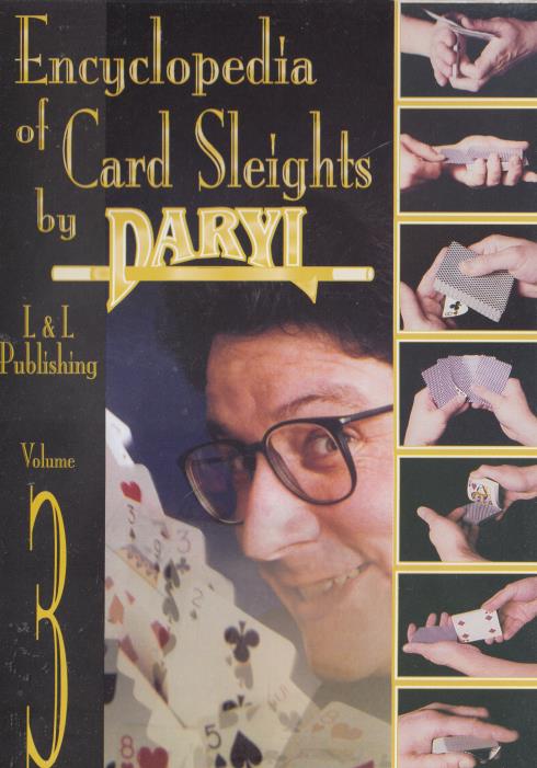 Encyclopedia Of Card Sleights By Daryl Volume 3 - NeverDieMedia