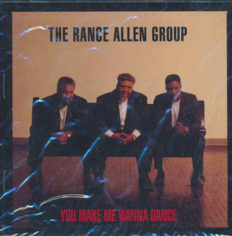 The Rance Allen Group: You Make Me Wanna Dance