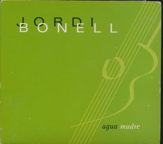 Jordi Bonell: Agua Madre