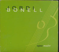 Jordi Bonell: Agua Madre