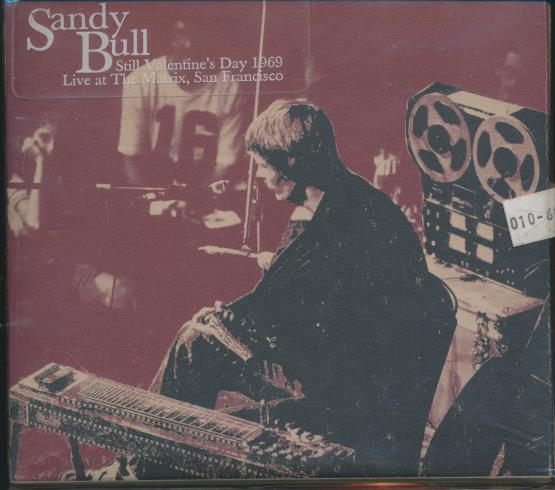 Sandy Bull: Still Valentine's Day 1969: Live At The Matrix, San Francisco