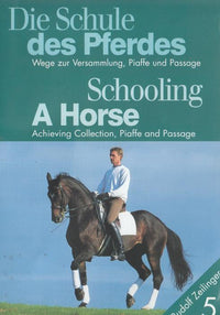 Die Schule Des Pferdes: Schooling A Horse: Achieving Collection, Piaffe And Passage Part 5 PAL