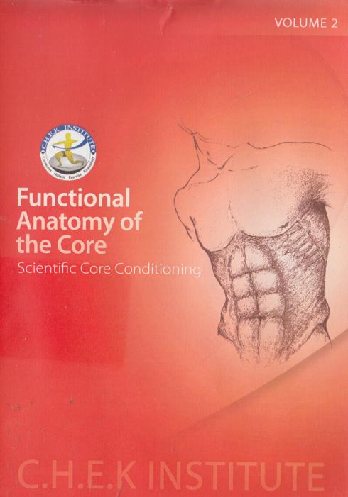 Functional Anatomy Of The Core: Scientific Core Conditioning Volume 2