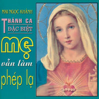 Mai Ngoc Khanh: Me Van Lam Phep La