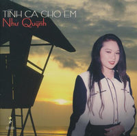 Nhu Quynh: Tinh Ca Cho Em