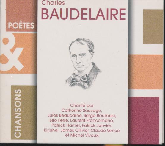 Charles Baudelaire: Poetes & Chansons - NeverDieMedia