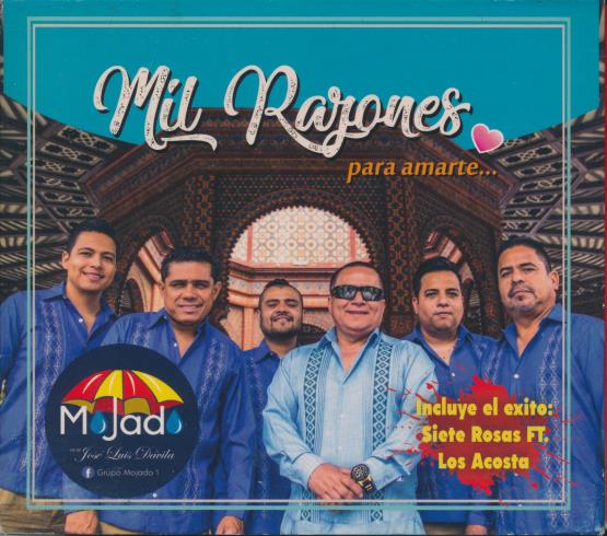 Grupo Mojado: Mil Razones Para Amarte...