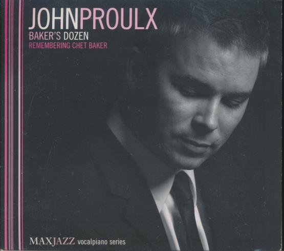 John Proulx: Baker's Dozen: Remembering Chet Baker Signed