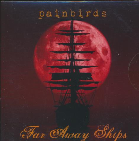 Painbirds: Far Away Ships