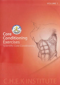 Core Conditioning Exercises: Scientific Core Conditioning Volume 1