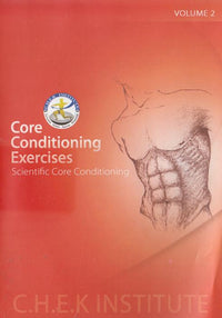 Core Conditioning Exercises: Scientific Core Conditioning Volume 2
