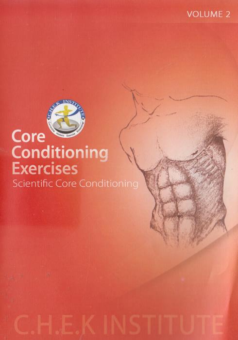 Core Conditioning Exercises: Scientific Core Conditioning Volume 2