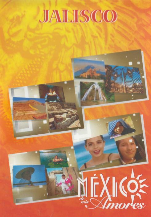 Mexico De Mis Amores: Jalisco