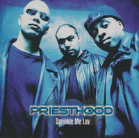 Priesthood: Sprinkle Me Luv