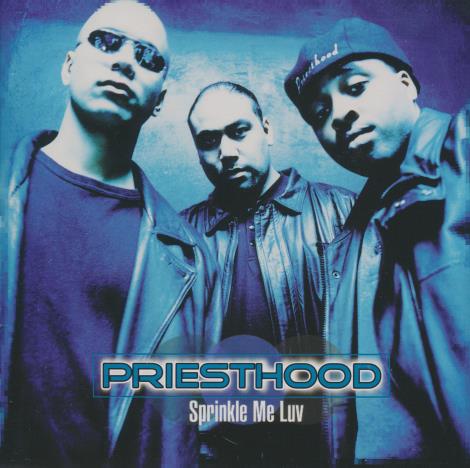 Priesthood: Sprinkle Me Luv