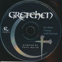 Gretchen: Mouth Full Of Nails Pre-release EP w/ Back Artwork