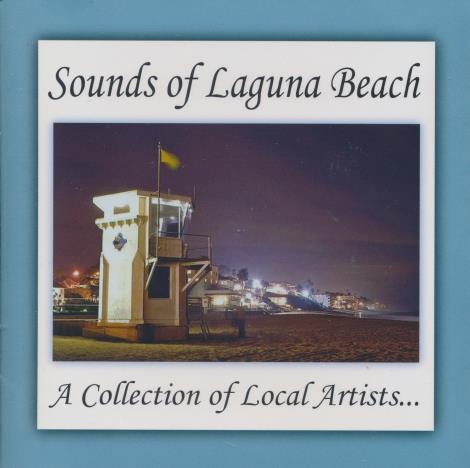 Sounds Of Laguna Beach: A Collection Of Local Artists...