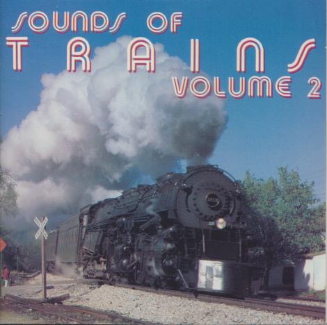 Sounds Of Trains Volume 2