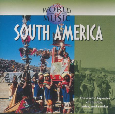 The World Of Music: South America