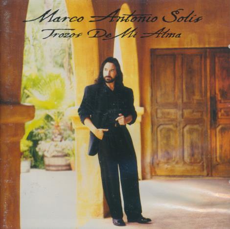 Marco Antonio Solis: Trozos De Mi Alma