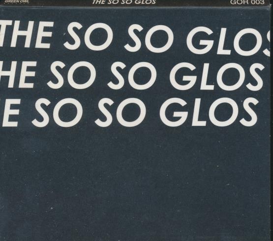 The So So Glos: The So So Glos